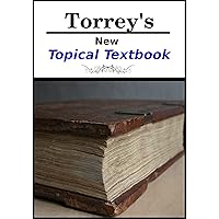 Torrey's New Topical Textbook Torrey's New Topical Textbook Kindle Hardcover Paperback