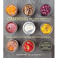 Canning for a New Generation: Bold, Fresh Flavors for the Modern Pantry Canning for a New Generation: Bold, Fresh Flavors for the Modern Pantry Kindle Paperback