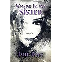 Where Is My Sister Where Is My Sister Kindle Paperback