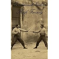 Traditional Italian Knife Fencing (Western Martial Arts) Traditional Italian Knife Fencing (Western Martial Arts) Kindle Paperback Hardcover