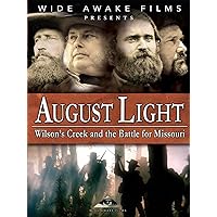 August Light - Wilson's Creek and the Battle for Missouri