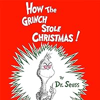 How the Grinch Stole Christmas How the Grinch Stole Christmas Hardcover Audible Audiobook Kindle Paperback Spiral-bound