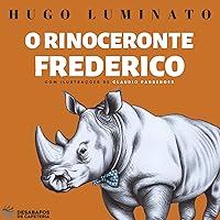 O Rinoceronte Frederico (Portuguese Edition)
