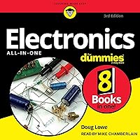 Electronics All-in-One For Dummies, 3rd Edition (The For Dummies Series) Electronics All-in-One For Dummies, 3rd Edition (The For Dummies Series) Paperback Audible Audiobook Kindle Audio CD