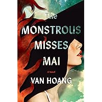 The Monstrous Misses Mai: A Novel The Monstrous Misses Mai: A Novel Kindle Audible Audiobook Paperback