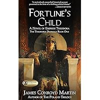 Fortune's Child: A Novel of Empress Theodora (The Theodora Duology Book 1) Fortune's Child: A Novel of Empress Theodora (The Theodora Duology Book 1) Kindle Paperback Audible Audiobook Hardcover