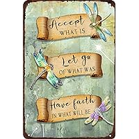 Dragonfly Accept What is Let Go of What Was Have Faith in What Will Be Metal Tin Sign Vintage Poster Wall Art Bar Home Farmhouse Kitchen Cafe Patio Wall Decor Plaque Metal Plate 8x12 Inch