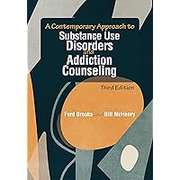 A Contemporary Approach to Substance Use Disorders and Addiction Counseling A Contemporary Approach to Substance Use Disorders and Addiction Counseling Hardcover Kindle