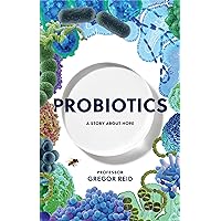 Probiotics: A story about hope Probiotics: A story about hope Kindle Paperback Audible Audiobook