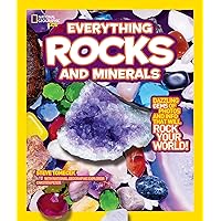 National Geographic Kids Everything Rocks and Minerals: Dazzling gems of photos and info that will rock your world National Geographic Kids Everything Rocks and Minerals: Dazzling gems of photos and info that will rock your world Paperback Library Binding