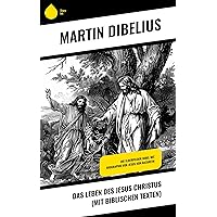 Das Leben des Jesus Christus (mit biblischen Texten): Die Elberfelder Bibel mit Biographie von Jesus von Nazareth (German Edition) Das Leben des Jesus Christus (mit biblischen Texten): Die Elberfelder Bibel mit Biographie von Jesus von Nazareth (German Edition) Kindle