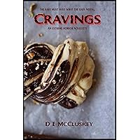 Cravings : An Extreme Horror Novelette Cravings : An Extreme Horror Novelette Kindle Paperback