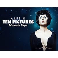 A Life In Ten Pictures: Elizabeth Taylor