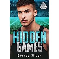 Hidden Games: Enemies-to-Lovers Football Romance Stand-Alone (Hallowed Saints University)