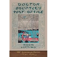 Doctor Dolittle's Post Office (100th Anniversary Edition): Illustrated by the Author Doctor Dolittle's Post Office (100th Anniversary Edition): Illustrated by the Author Paperback Kindle Hardcover Mass Market Paperback MP3 CD Library Binding Textbook Binding