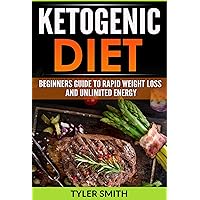 The Ketogenic Diet: Beginner’s Guide to Rapid Weight Loss and Unlimited Energy (keto diet, ketogenic diet,weight loss, ketogenic diet for weight loss,low carb, low carb diet Book 1) The Ketogenic Diet: Beginner’s Guide to Rapid Weight Loss and Unlimited Energy (keto diet, ketogenic diet,weight loss, ketogenic diet for weight loss,low carb, low carb diet Book 1) Kindle Audible Audiobook Paperback
