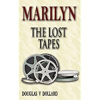 MARILYN - THE LOST TAPES (Michael Riley Mystery Series) MARILYN - THE LOST TAPES (Michael Riley Mystery Series) Kindle Hardcover Paperback