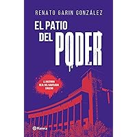 El patio del poder (Spanish Edition)