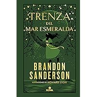 Trenza del mar Esmeralda / Tress of the Emerald Sea (NOVELA SECRETA / SECRET PROJECTS) (Spanish Edition) Trenza del mar Esmeralda / Tress of the Emerald Sea (NOVELA SECRETA / SECRET PROJECTS) (Spanish Edition) Audible Audiobook Hardcover Kindle