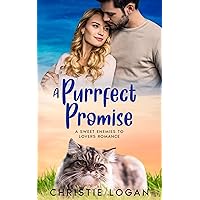 A Purrfect Promise: A Sweet Enemies to Lovers Romance (Fur-Footed Friends, A Sweet Romance Series Book 2)