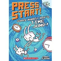 Super Rabbit Boy’s Time Jump!: A Branches Book (Press Start! #9) (9) Super Rabbit Boy’s Time Jump!: A Branches Book (Press Start! #9) (9) Paperback Kindle Hardcover