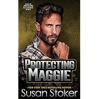 Protecting Maggie (SEAL of Protection: Alliance Book 4) Protecting Maggie (SEAL of Protection: Alliance Book 4) Kindle
