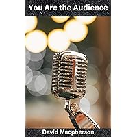 You Are the Audience You Are the Audience Kindle