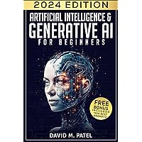 Artificial Intelligence & Generative AI for Beginners: The Complete Guide (Generative AI & Chat GPT Mastery Series Book 1) Artificial Intelligence & Generative AI for Beginners: The Complete Guide (Generative AI & Chat GPT Mastery Series Book 1) Audible Audiobook Paperback Kindle Hardcover