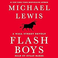 Flash Boys: A Wall Street Revolt Flash Boys: A Wall Street Revolt Audible Audiobook Paperback Kindle Hardcover Audio CD