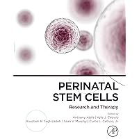 Perinatal Stem Cells: Research and Therapy Perinatal Stem Cells: Research and Therapy Kindle Hardcover