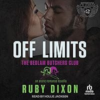 Off Limits: A Bedlam Butchers MC Romance (Motorcycle Clubs, Book 2)