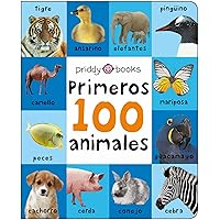 First 100 Padded: Primeros 100 animales First 100 Padded: Primeros 100 animales Board book