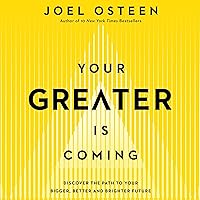 Your Greater Is Coming: Discover the Path to Your Bigger, Better, and Brighter Future Your Greater Is Coming: Discover the Path to Your Bigger, Better, and Brighter Future Audible Audiobook Hardcover Kindle Paperback Audio CD