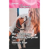 Her Christmas Pregnancy Surprise: A must-read Christmas romance to curl up with! (Harlequin Romance Book 4688) Her Christmas Pregnancy Surprise: A must-read Christmas romance to curl up with! (Harlequin Romance Book 4688) Kindle Hardcover Paperback Mass Market Paperback