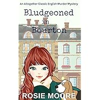 Bludgeoned in Bourton: An Altogether Classic English Murder Mystery (A Nancy Greene Cozy Mysteries)