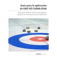 Guía para la aplicación de UNE-ISO 31000:2018 (Spanish Edition) Guía para la aplicación de UNE-ISO 31000:2018 (Spanish Edition) Kindle Paperback