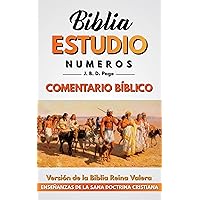 Números: Comentario Bíblico (Biblia Estudio: El Pentateuco nº 4) (Spanish Edition)