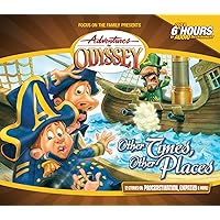 Other Times, Other Places (Adventures in Odyssey, Vol. 10)
