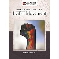 Documents of the LGBT Movement (Eyewitness to History) Documents of the LGBT Movement (Eyewitness to History) Kindle Hardcover