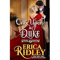 Once Upon a Duke: A Regency Christmas Romance (12 Dukes of Christmas Book 1) Once Upon a Duke: A Regency Christmas Romance (12 Dukes of Christmas Book 1) Kindle Audible Audiobook Paperback