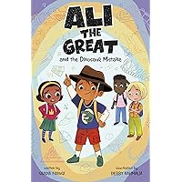 Ali the Great and the Dinosaur Mistake Ali the Great and the Dinosaur Mistake Paperback Kindle Library Binding