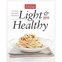 Light & Healthy 2010: The Year's Best Recipes Lightened Up Light & Healthy 2010: The Year's Best Recipes Lightened Up Hardcover