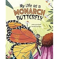 My Life As a Monarch Butterfly (My Life Cycle) My Life As a Monarch Butterfly (My Life Cycle) Hardcover Audible Audiobook Kindle
