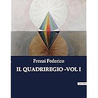 Il Quadriregio -Vol I (Italian Edition) Il Quadriregio -Vol I (Italian Edition) Paperback