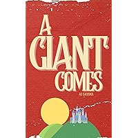 A Giant Comes A Giant Comes Kindle Paperback Hardcover