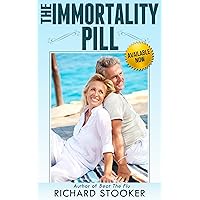 The Immortality Pill - Available Now The Immortality Pill - Available Now Kindle