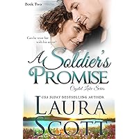 A Soldier's Promise: A Small Town Christian Romance (Crystal Lake Series Book 2) A Soldier's Promise: A Small Town Christian Romance (Crystal Lake Series Book 2) Kindle Paperback