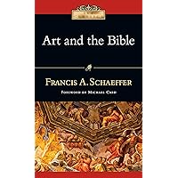 Art and the Bible (IVP Classics) Art and the Bible (IVP Classics) Mass Market Paperback Paperback