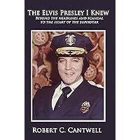 The Elvis Presley I Knew The Elvis Presley I Knew Kindle Paperback