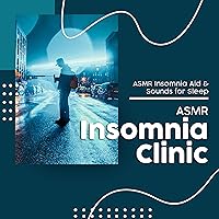ASMR Insomnia Clinic ASMR Insomnia Clinic MP3 Music